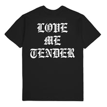 Load image into Gallery viewer, Love Me Tender Shirt (Black)